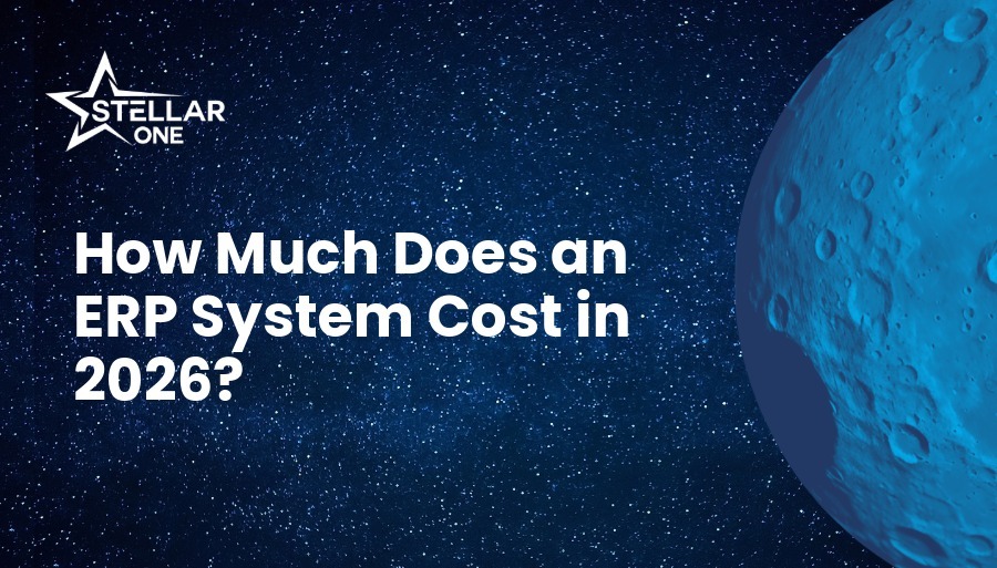How Much Does an ERP System Cost in 2026? | Stellar One