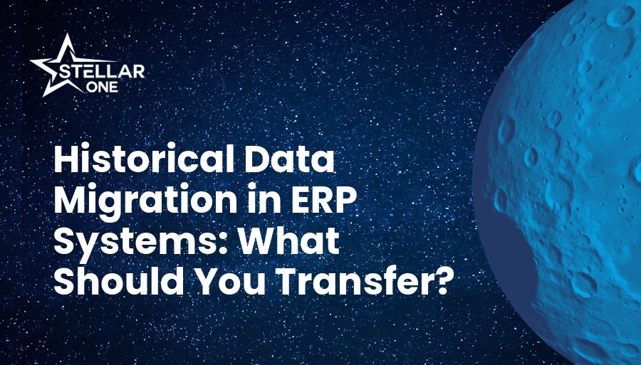 Documents to Historically Migrate to ERP Solution | Stellar One