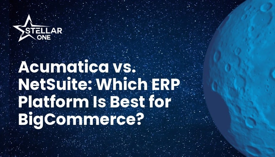 Best ERP for BigCommerce: Acumatica vs. NetSuite | Stellar One