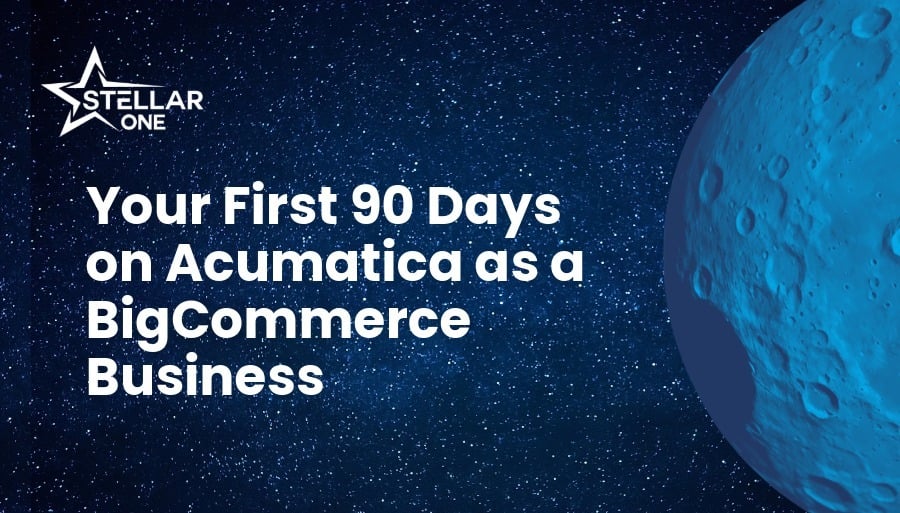 Your First 90 Days on Acumatica as a BigCommerce Business
